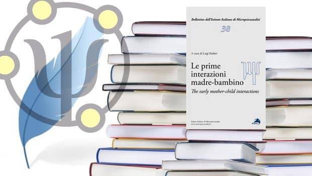 Le prime interazioni Madre-Bambino – a cura di Luigi Baldari