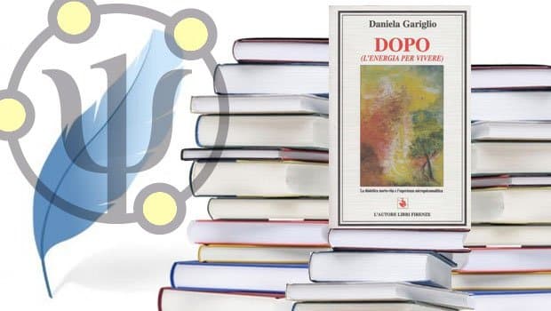 DOPO. L’energia per vivere – di Daniela Gariglio, L’Autore libri, Firenze, 1997