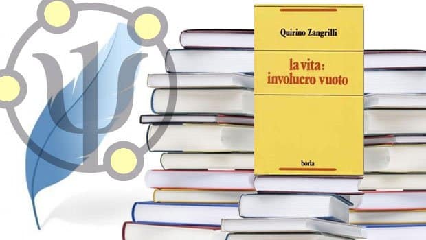 La vita: involucro vuoto – di Quirino Zangrilli –  Borla, Roma, 1993