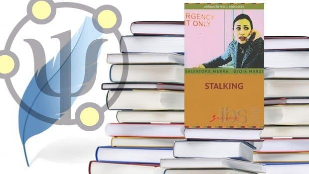 Stalking, di Salvatore Merra e Gioia Marzi – Sovera Editore, 2009