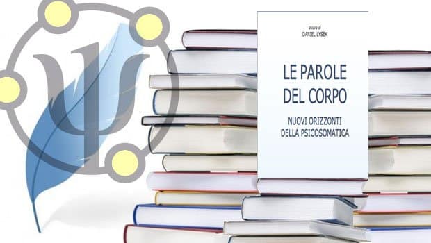 Le parole del corpo. Nuove prospettive della psicosomatica – A cura di Daniel Lysek