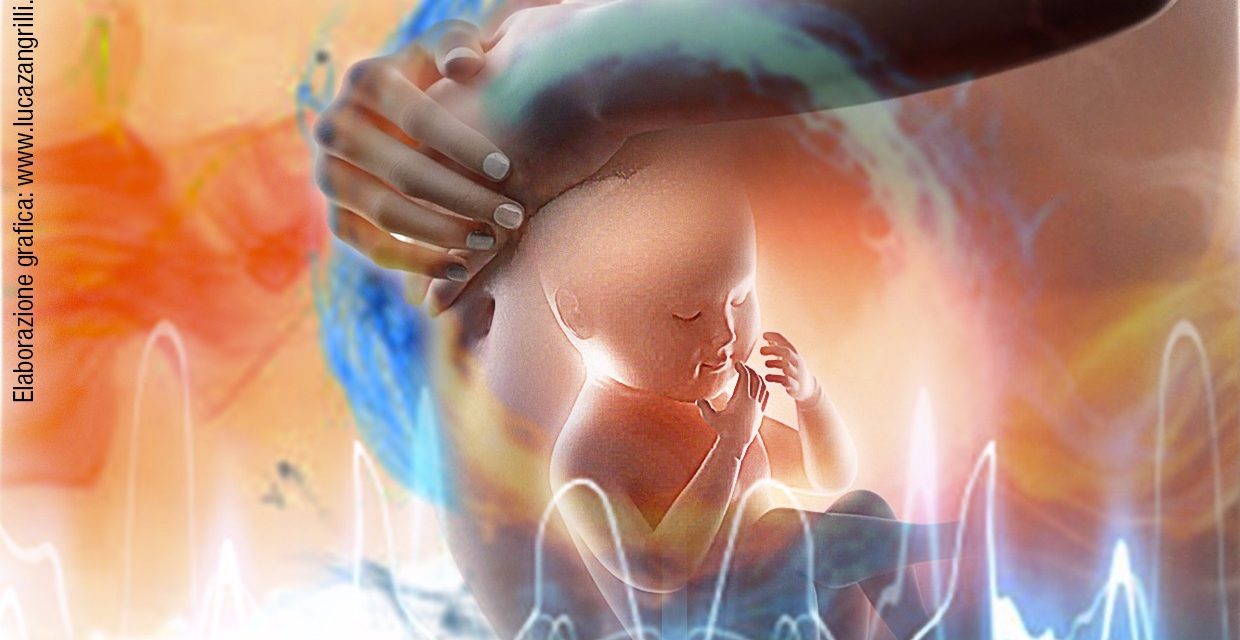 Alcuni effetti dei vissuti del feto sulla vita adulta – prima parte