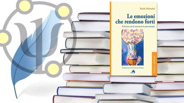 Le emozioni che rendono forti | di Paolo Palvarini | Editore Alpes Italia