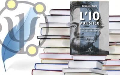 L’Io autistico. Tra esperienza personale e riflessione filosofica – Emanuele Franz – 2025 – Audax Editrice